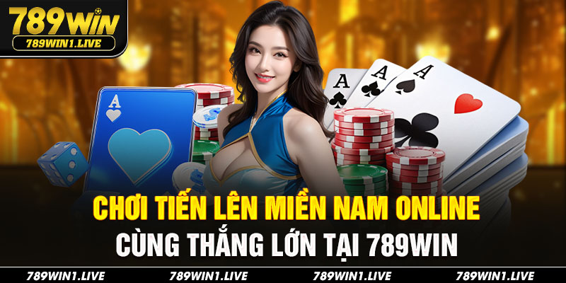 Tiến lên miền Nam Online