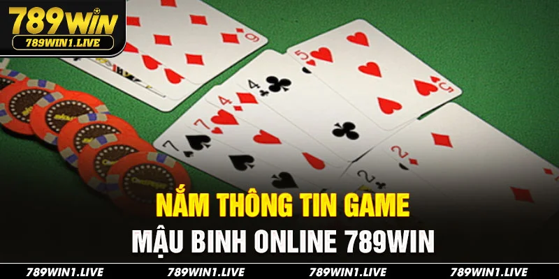 Nắm thông tin game mậu binh online 789Win