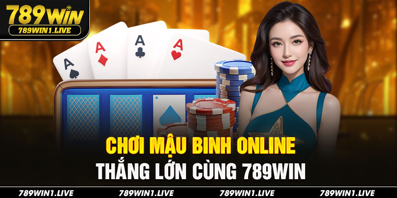 Mậu binh online 789Win