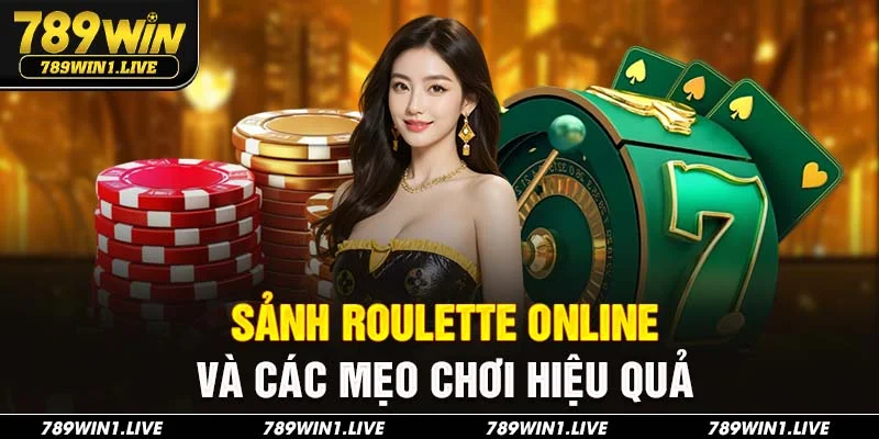 Roulette online 789Win
