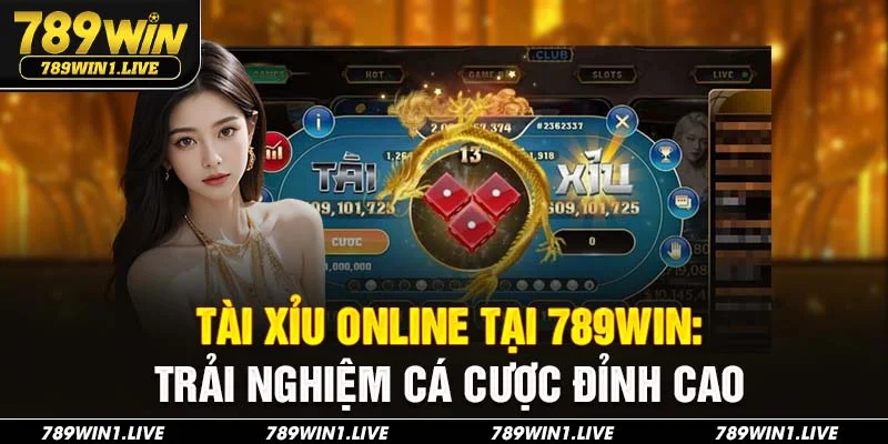 Tài xỉu online 789Win